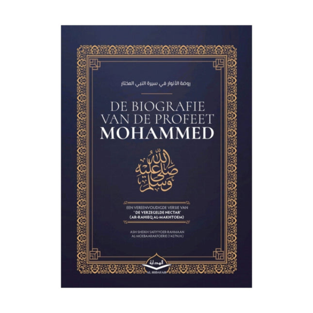 De Biografie van de Profeet Mohammed - by Al-Hidayah