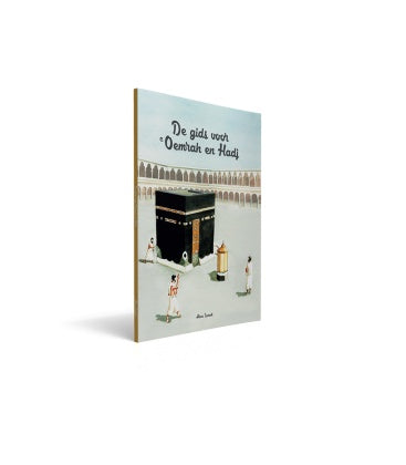 De Gids voor Oemrah en Hadj – stap voor stap, met tekeningen
