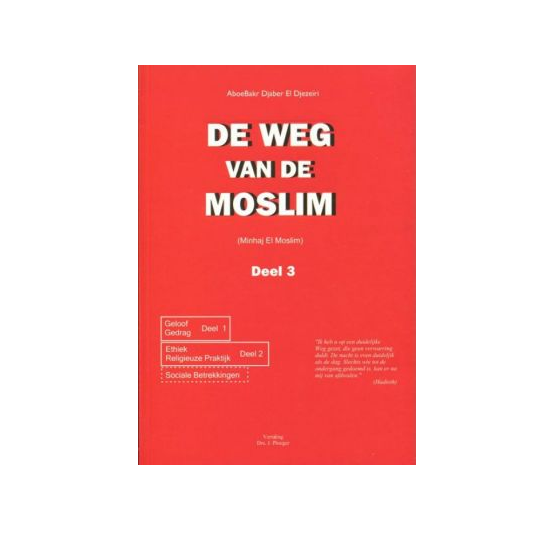 De weg van de moslim - Deel 3
