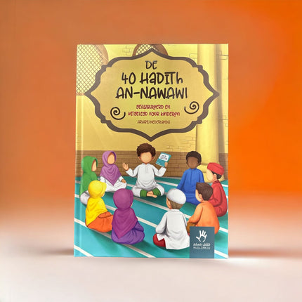 Die 40 Hadith an-Nawawi Illustriert und erklärt für Kinder