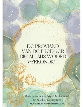 De proviand van de prediker die Allahs woord verkondigt