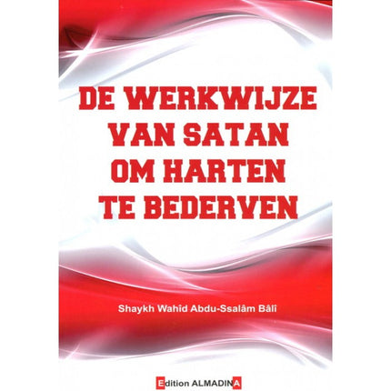 Die Methoden Satans, um Herzen zu verderben