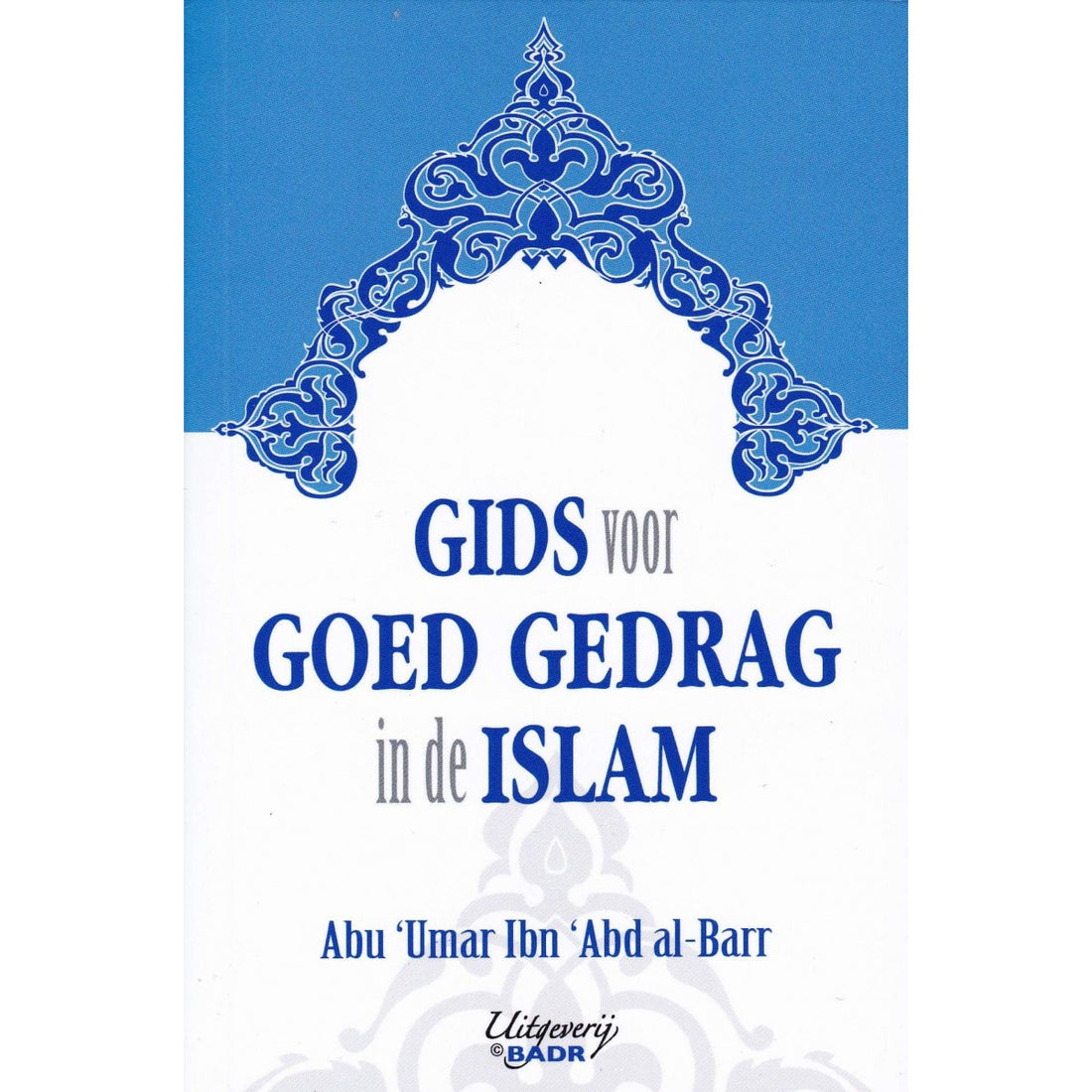 Guide to good conduct in Islam