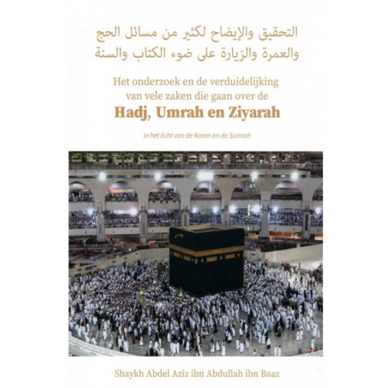 Hadj, Umrah en Ziyarah – boek van Shaykh Bin Baaz, 140 pagina's