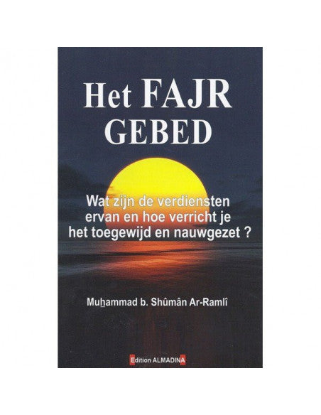 Het Fajr gebed – boek over het gebed van de dageraad (Salat al-fajr)