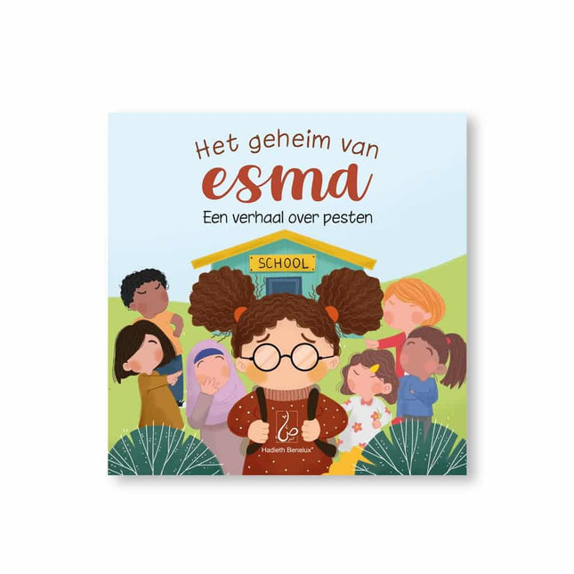 Het geheim van Esma - Een verhaal over pesten