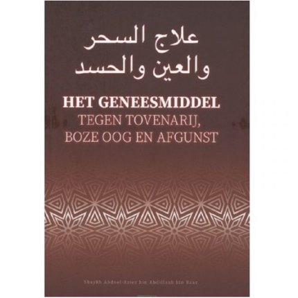 Het Geneesmiddel Tegen Tovenarij boze oog en afgunst