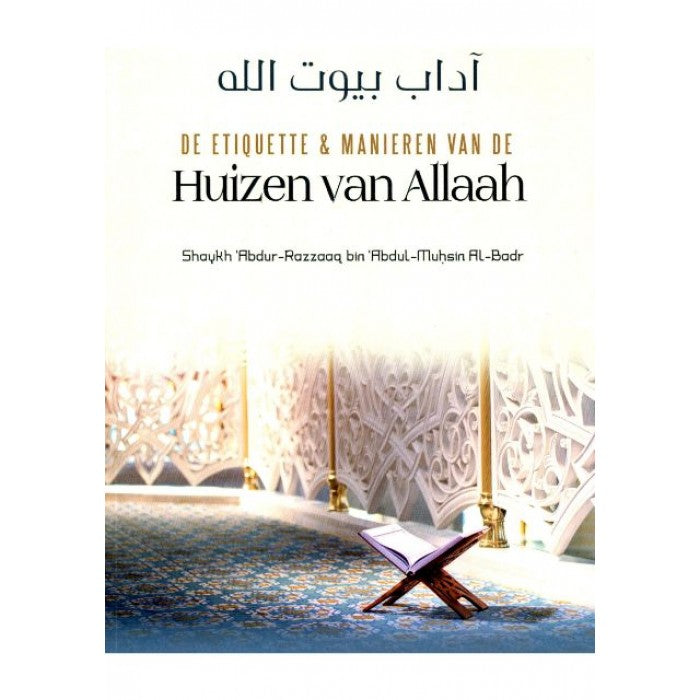 The etiquette & manners of the Houses of Allah