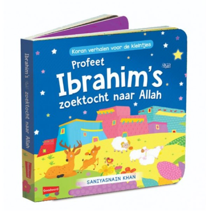 Profeet Ibrahim's zoektocht naar Allah