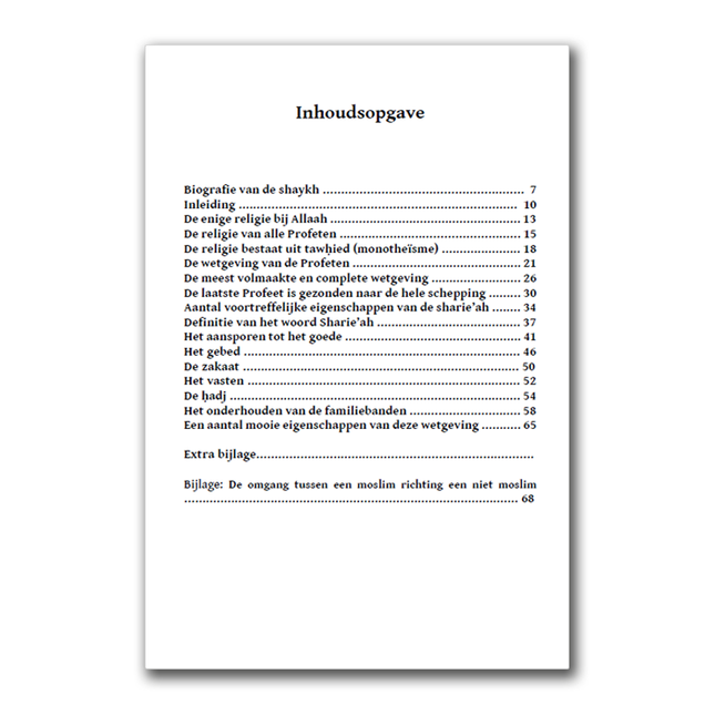 de Islamitische wetgeving, haar voortreffelijke eigenschappen en de noodzakelijke behoefte van de mens hieraan