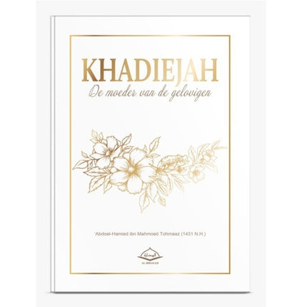 Khadija, die Mutter der Gläubigen