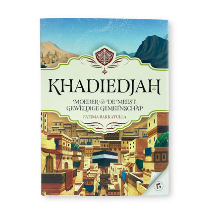 Khadiedjah – Mutter der wunderbarsten Gemeinschaft