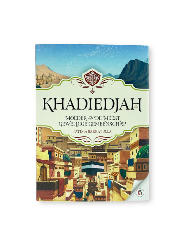 Khadiedjah – Mutter der wunderbarsten Gemeinschaft