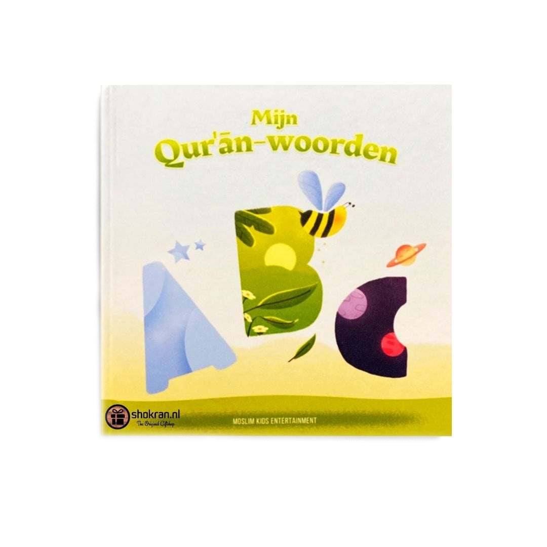 Mijn Quran Woorden – islamitisch kinderboek over het alfabet, 3 t/m 6 jaar
