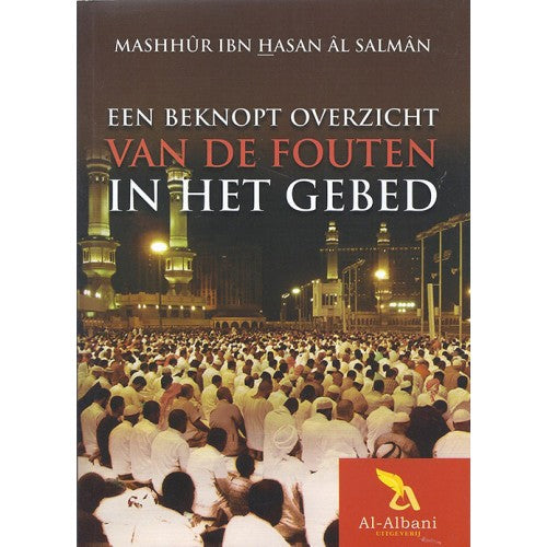Een Beknopt Overzicht Van Fouten In Het Gebed