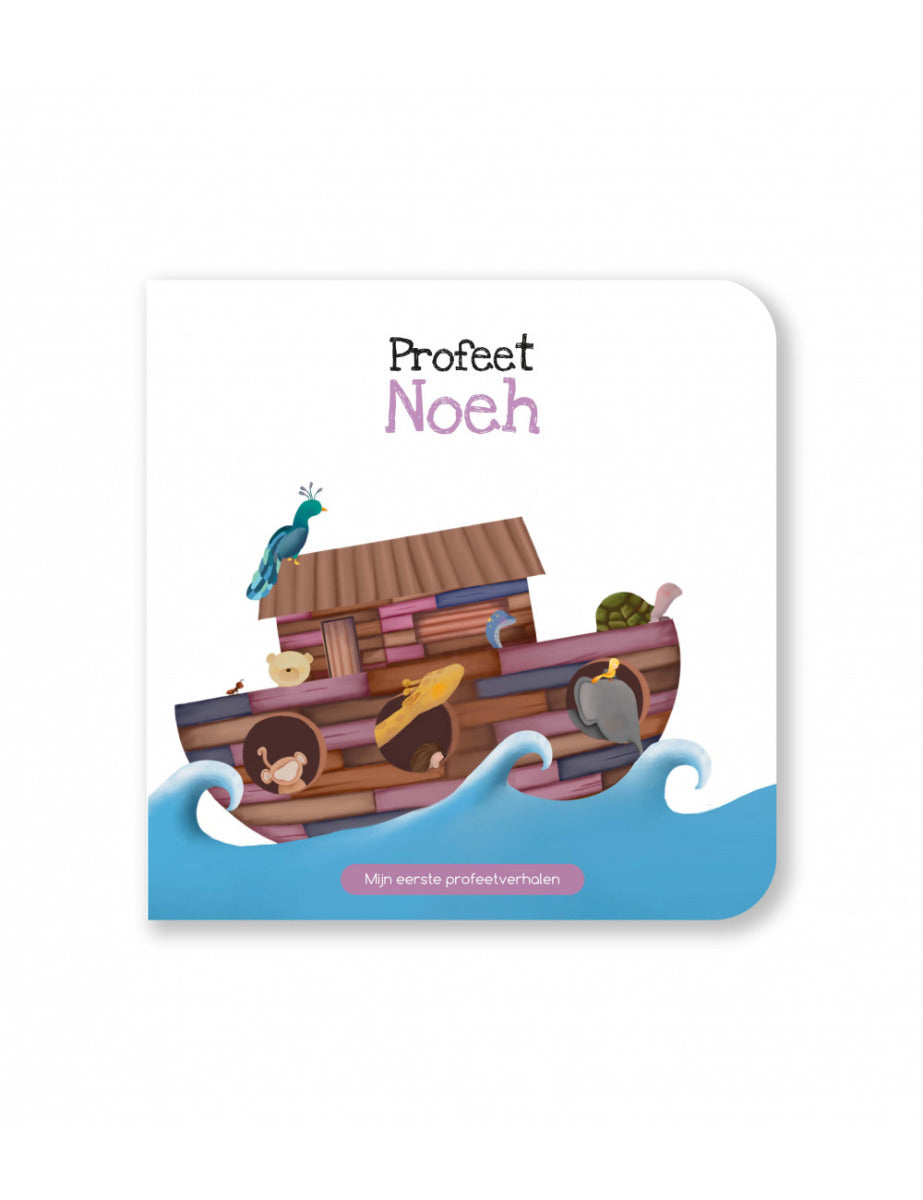Le prophète Noé - Mes premières histoires de prophètes