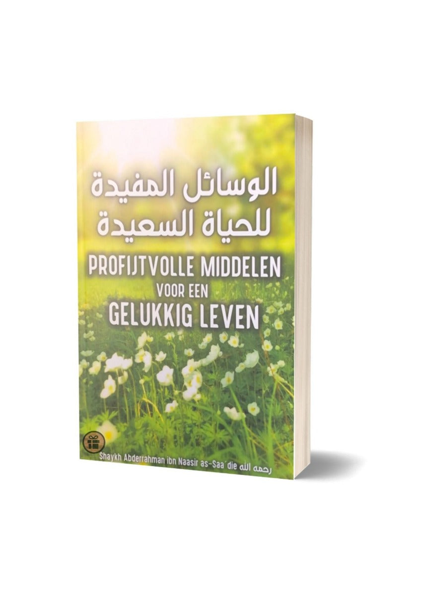 Profijtvolle middelen voor een gelukkig leven – Ibn Naasir As-Sa’di, softcover – foto 2