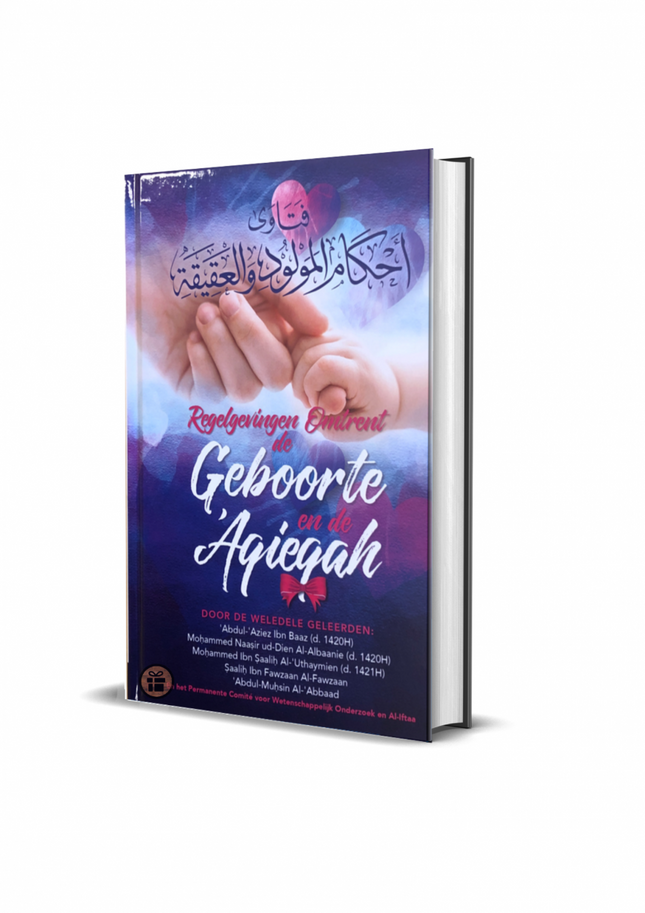 Regelgevingen omtrent de Geboorte en de ‘Aqieqah