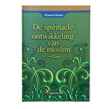 Die spirituelle Entwicklung des Muslims