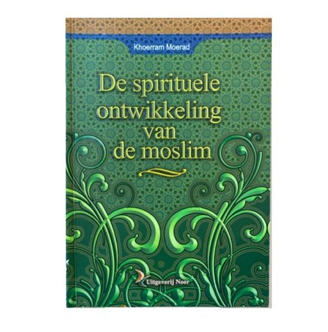 The Spiritual Development of the Muslim