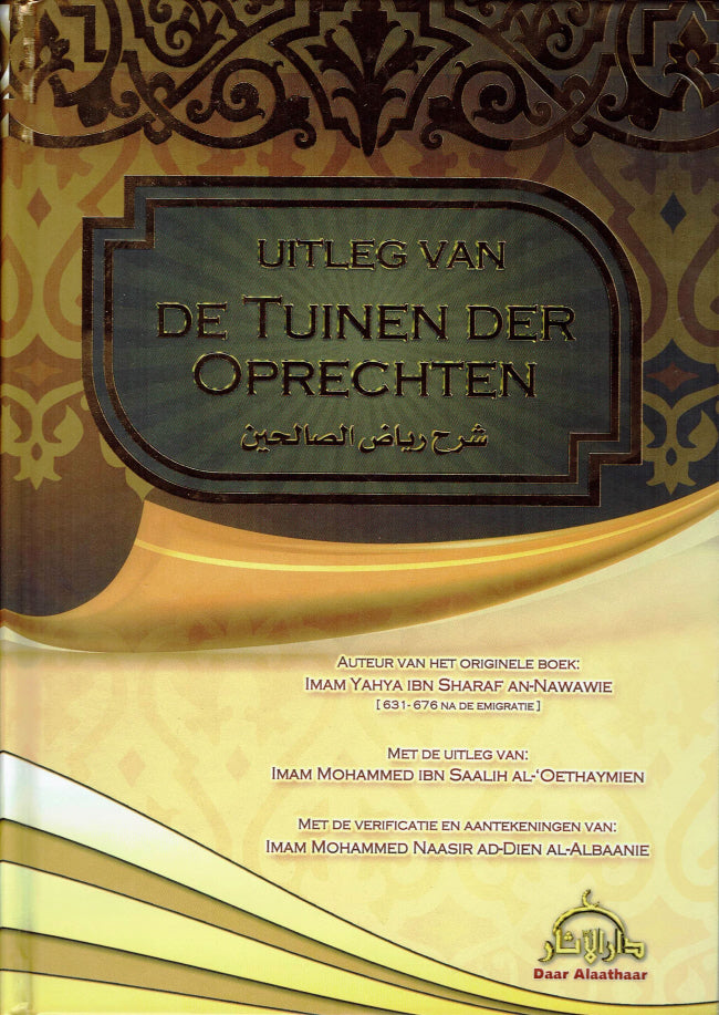 Uitleg van de Tuinen der Oprechten (Riyad as-Salihin) – Nederlandse vertaling