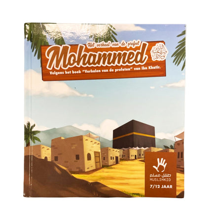 Die Geschichte des Propheten Mohammed 7/12 Jahre