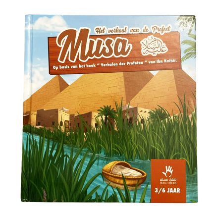 Het verhaal van de Profeet Musa 3/6 Jaar