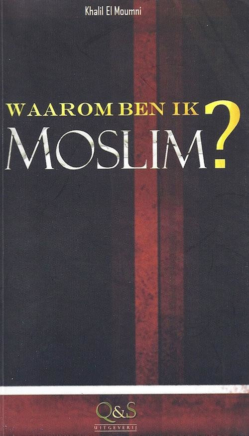 Pourquoi suis-je musulman ?
